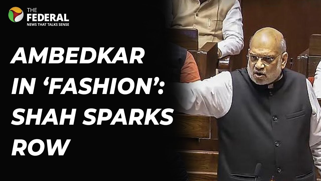 Amit Shah&rsquo;s &lsquo;Ambedkar&rsquo; remark adds fuel to Congress&rsquo;s Constitution narrative | The Federal