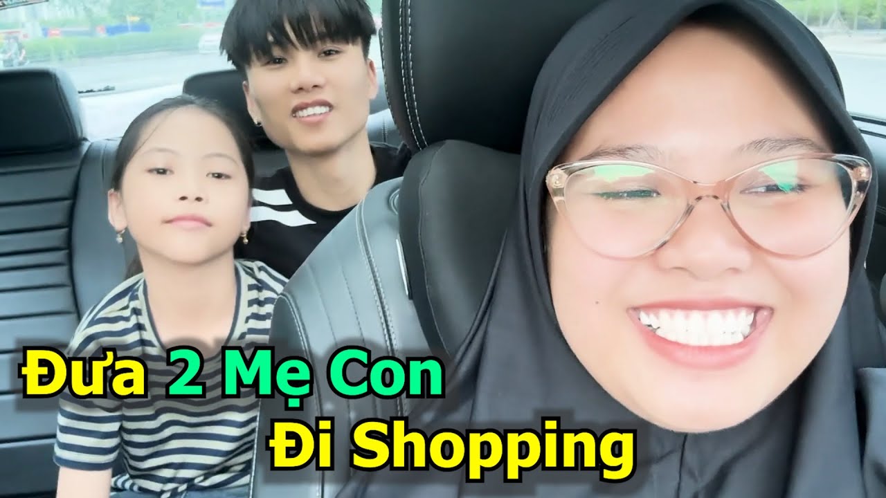 Đưa 2 Mẹ Con Đi Mua Sắm | Đạt Villa |