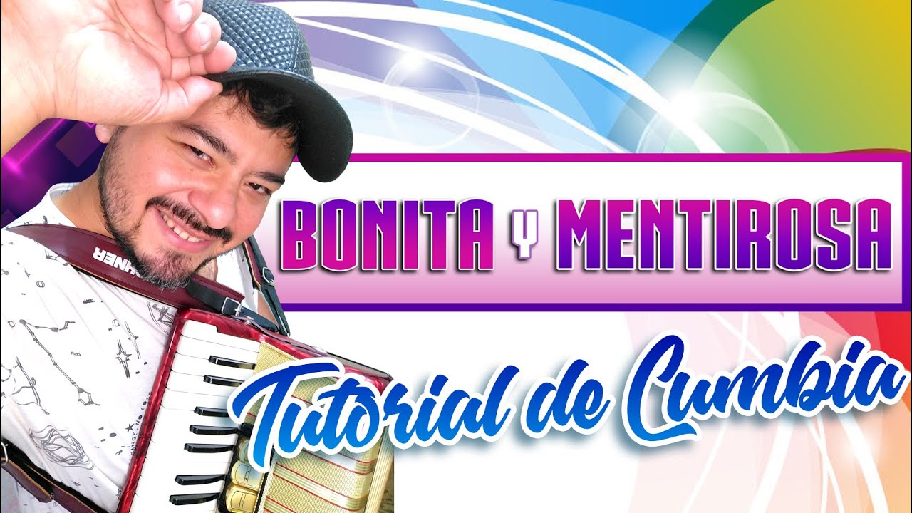 BONITA Y MENTIROSA - TUTORIAL DE CUMBIA