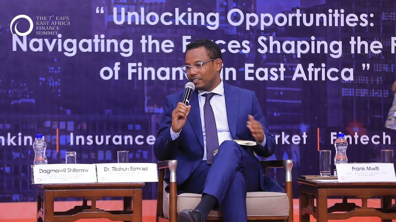 SESSION FIVE  Panel Discussion - Ethiopia's Evolving Capital Market Ecosystem & Opportunities