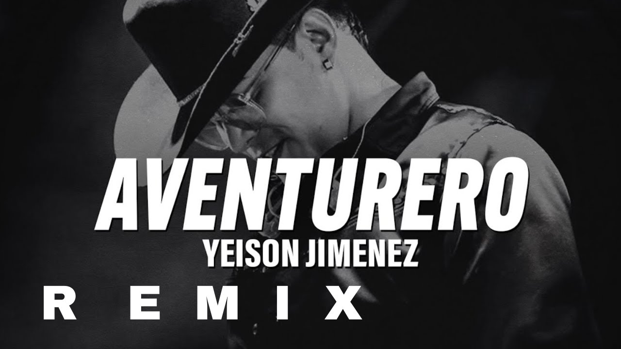 Homenaje a Yeison  Jiménez  - Aventurero (Remix)