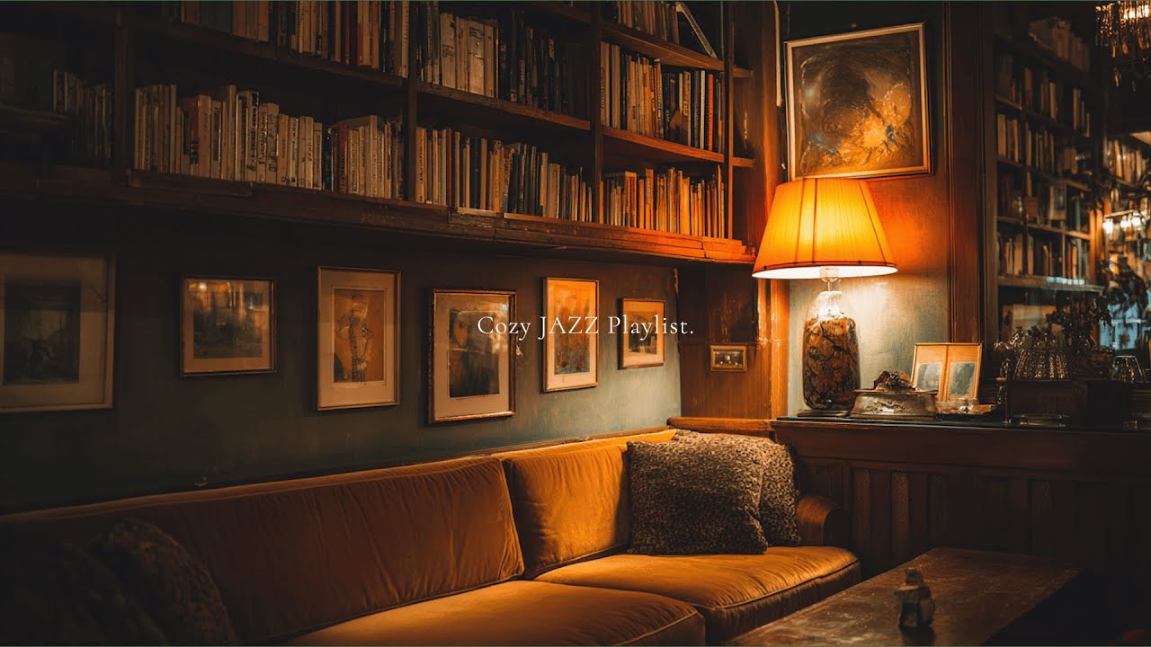 [playlist]深夜の書斎、ゆっくり流れるジャズ | Cozy Night JAZZ