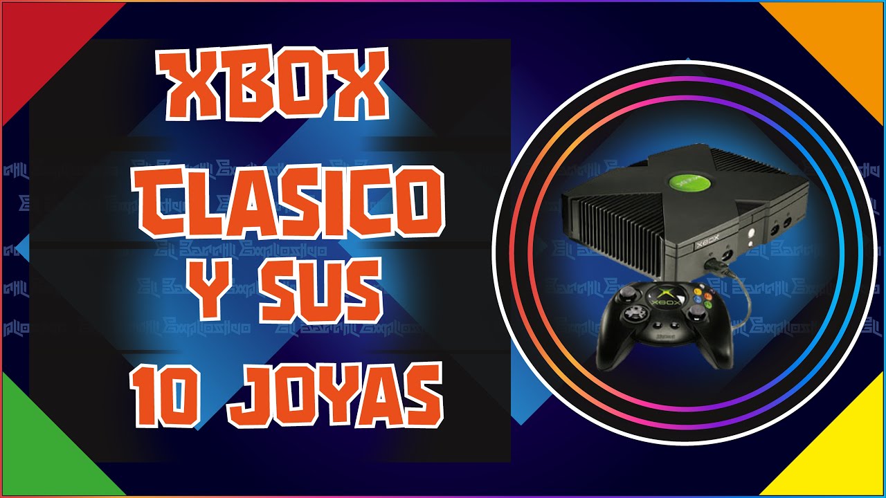 Xbox clásico y algunas de sus grandes joyas en los videojegos.