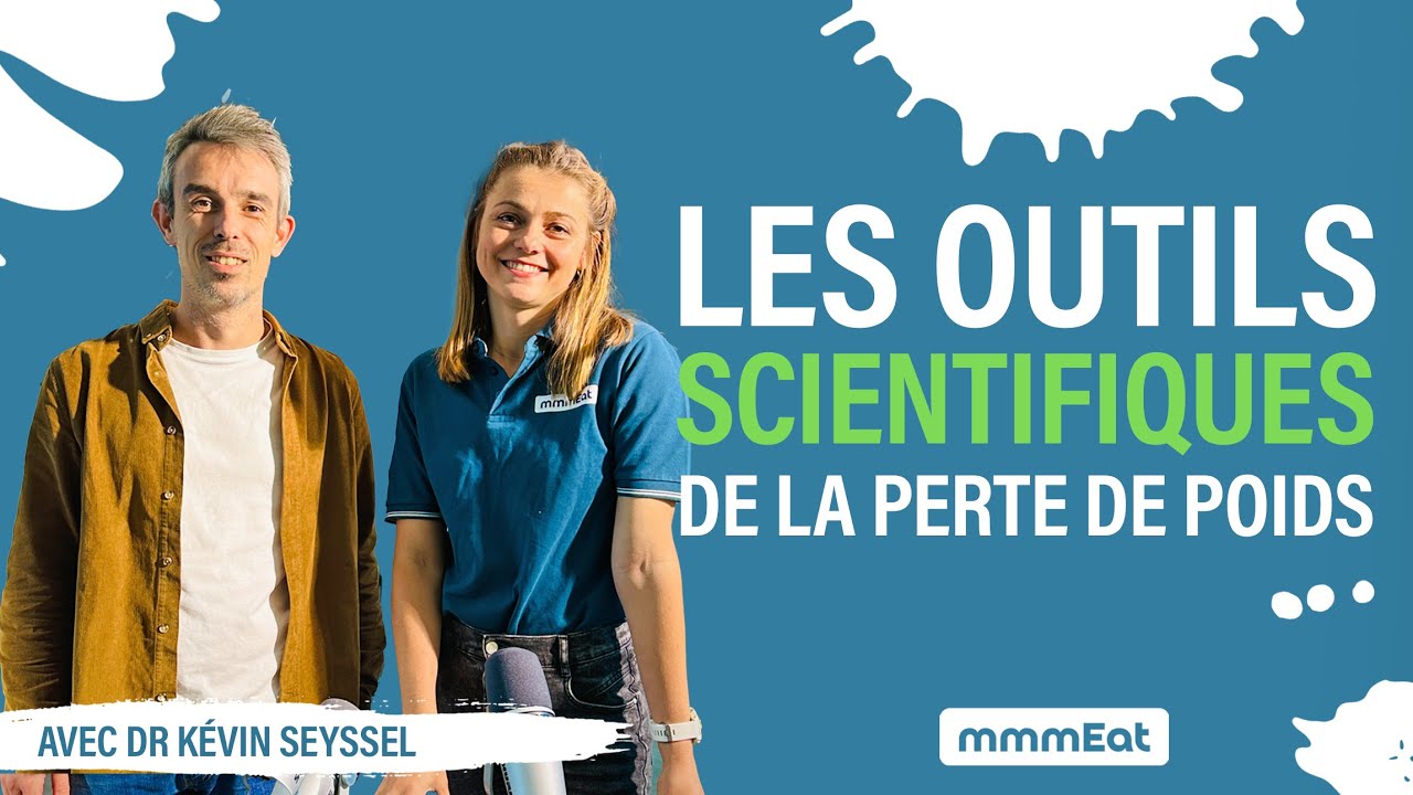 Les outils scientifiques de la perte de poids, avec Dr Kévin Seyssel
