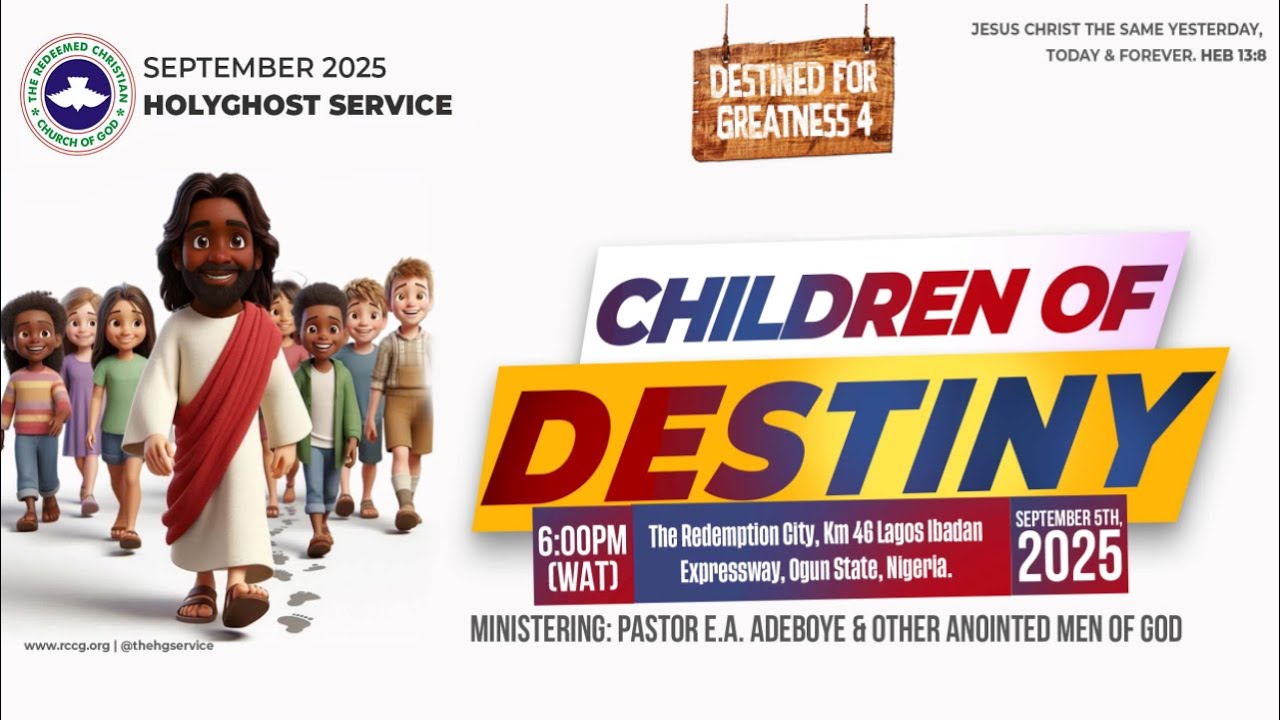 SEPTEMBER 2025 - RCCG HOLY GHOST SERVICE | DESTINED FOR GREATNESS 4