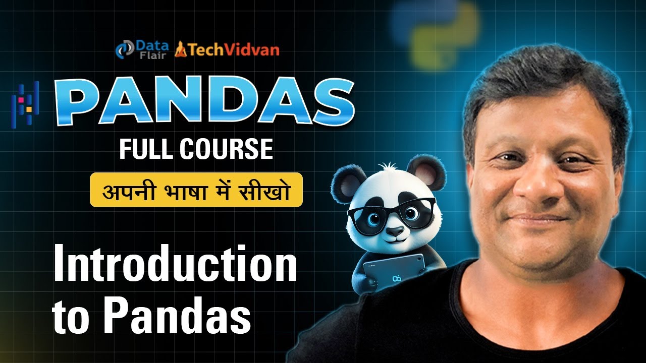 Python Pandas Tutorials | Introduction to Pandas | Why Python Pandas | What is Pandas? [Hindi]