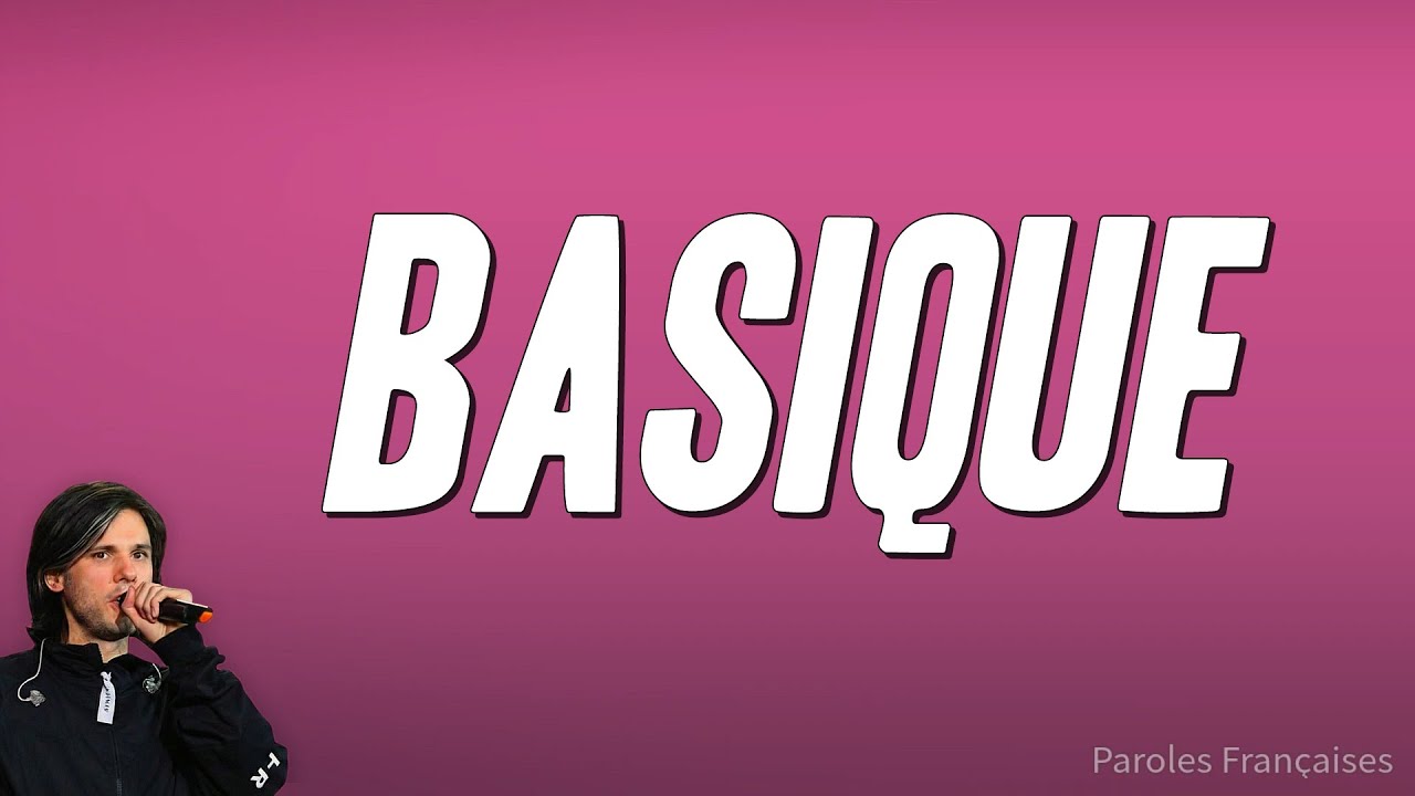 Orelsan - Basique (Paroles)