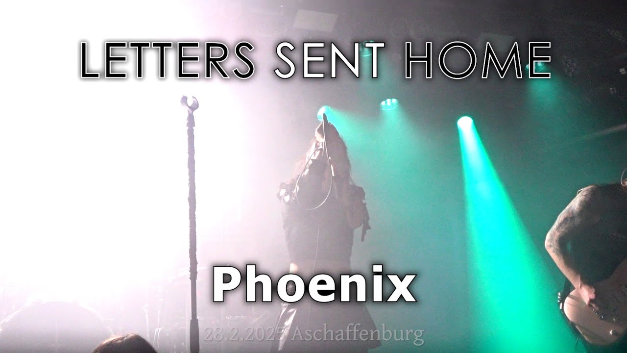 Letters Sent Home - Phoenix - Live 28.2.2025