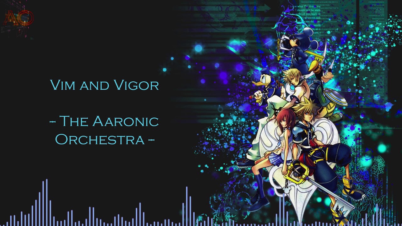 Vim and Vigor - Kingdom Hearts 2 (Epic Orchestral Cover)