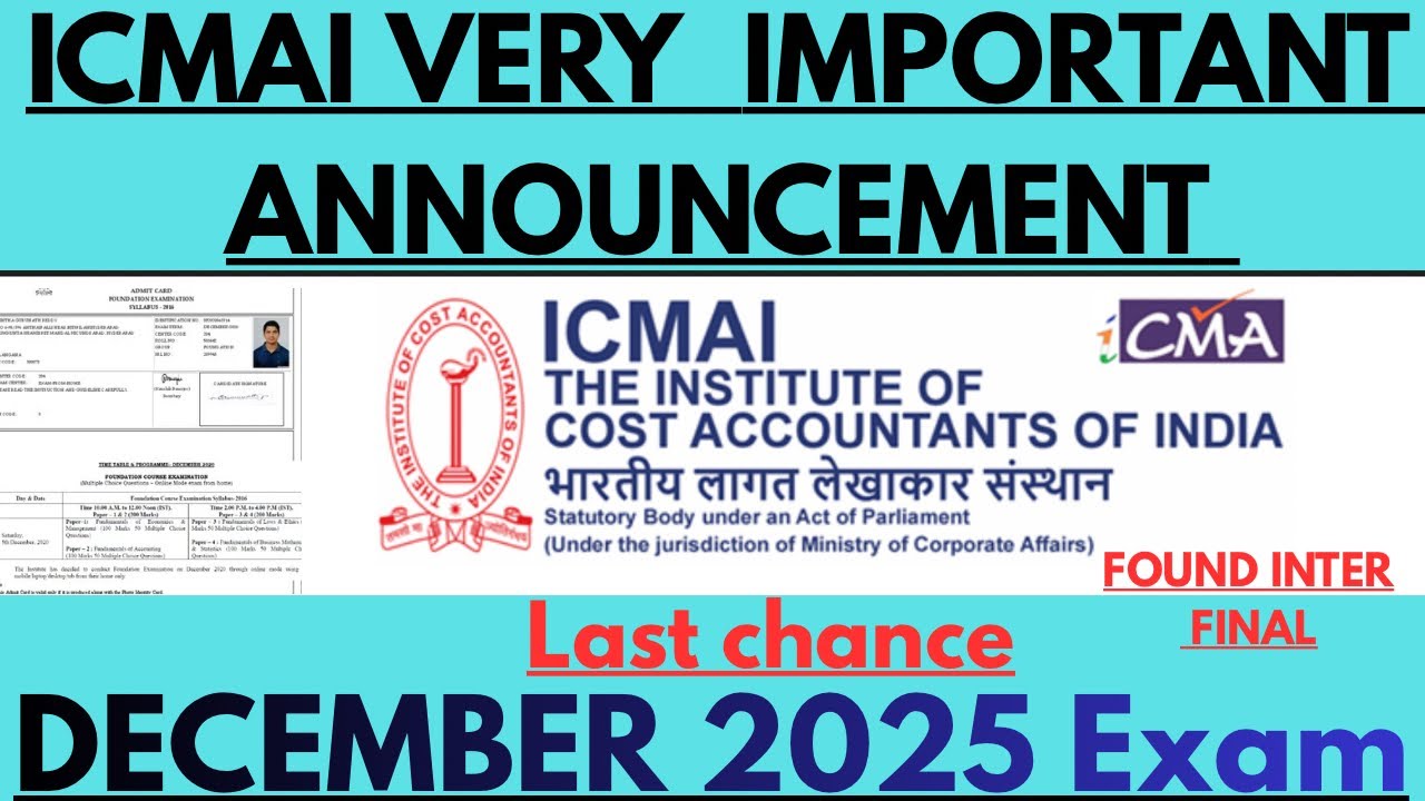 ICMAI important announcement for December 2025 foundation intermediate final exam.