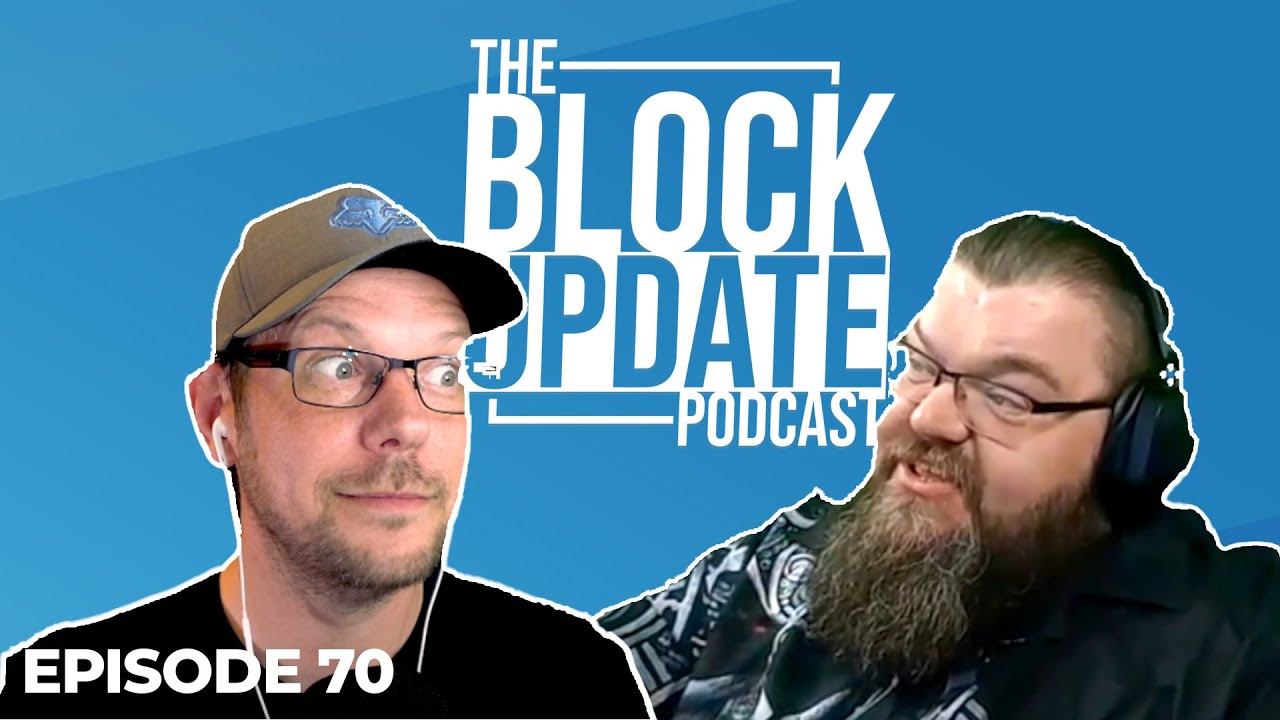 The Block Update: Episode 70 - On Purposes