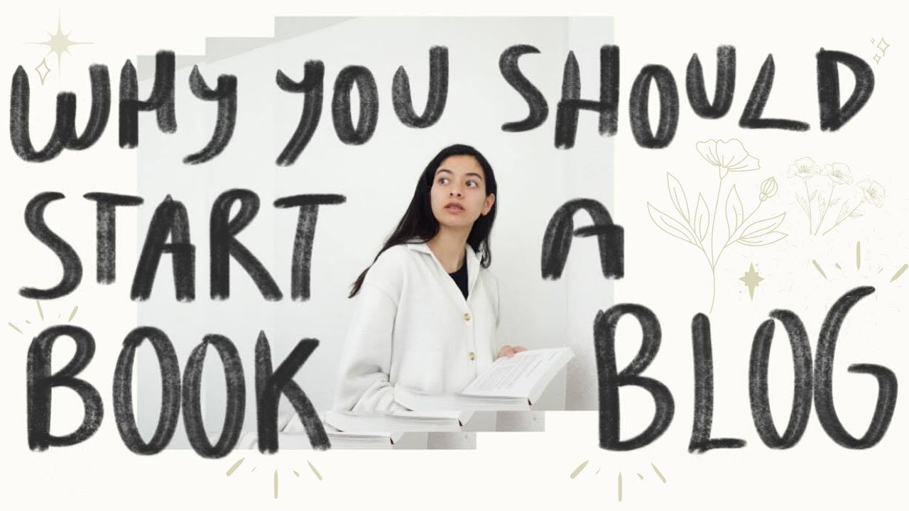 Why You Should Start A Book Blog *from a hobby blogger*