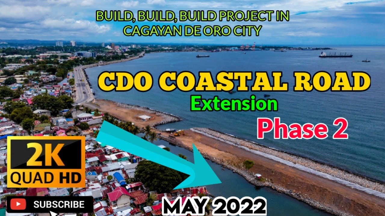 CDO Coastal Road Extension Phase 2 | Gusa Section | Cagayan de Oro City | Project Update May 2022