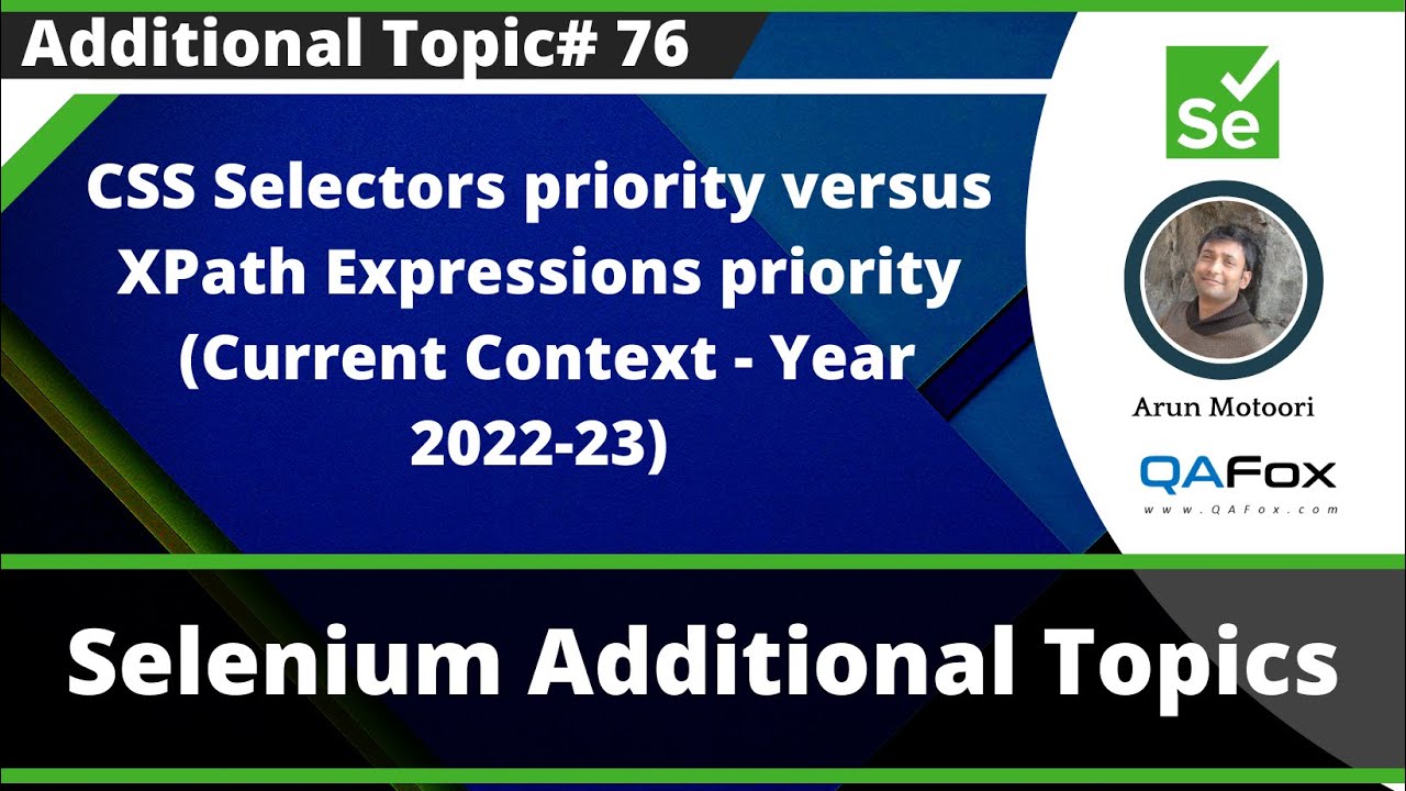 CSS Selectors priority versus XPath Expressions priority (Current Context - Year 2022-23)