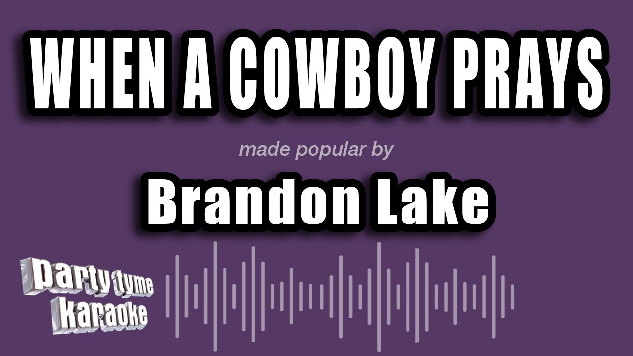 Brandon Lake - When a Cowboy Prays (Karaoke Version)