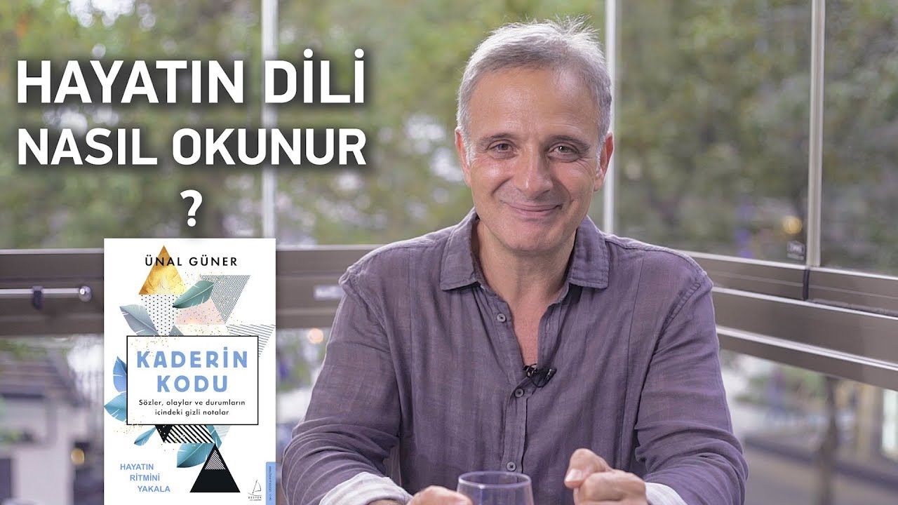 KADERİN KODU (Hayatın Dili Nasıl Okunur?) | &Uuml;nal G&uuml;ner