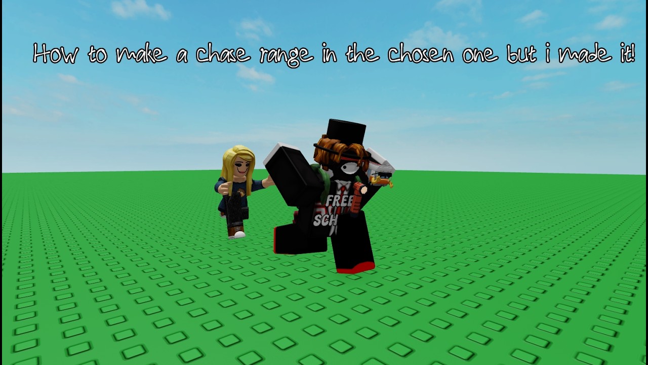 How to make a chase range in (The chosen one but i made it)