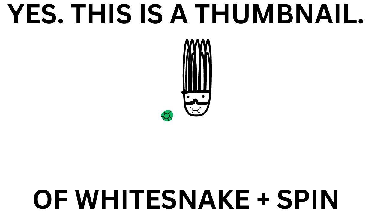 [Roblox is Unbreakable] Whitesnake with Spin gives them dubs.
