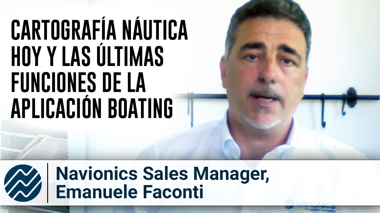 Webinar (ES): Cartografía náutica hoy y las últimas funciones de la aplicación Boating
