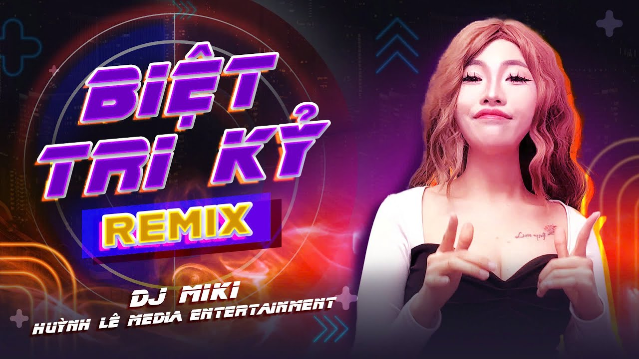 Biệt Tri Kỷ Remix - DJ Miki | Nhạc Hoa Lời Việt | Hứa một lời với nhau trước khi từ biệt...