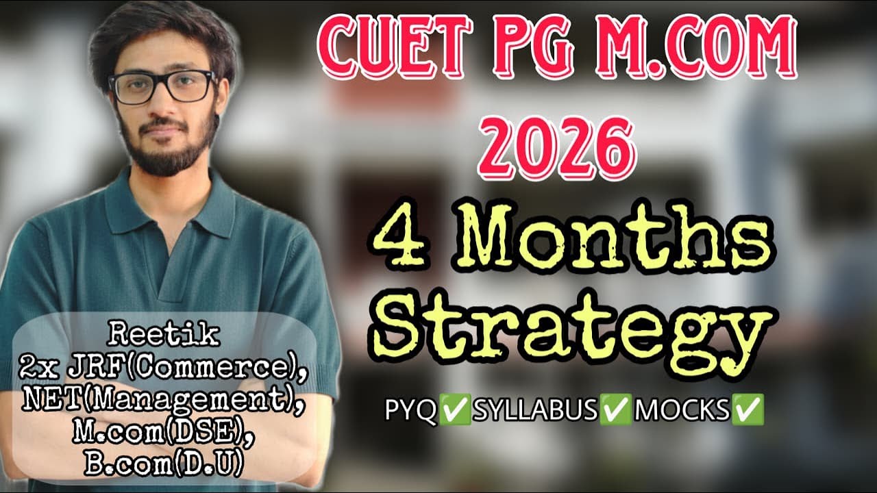 CUET PG M.Com 2026 | 4 Month Strategy | D.U Commerce | Reetik