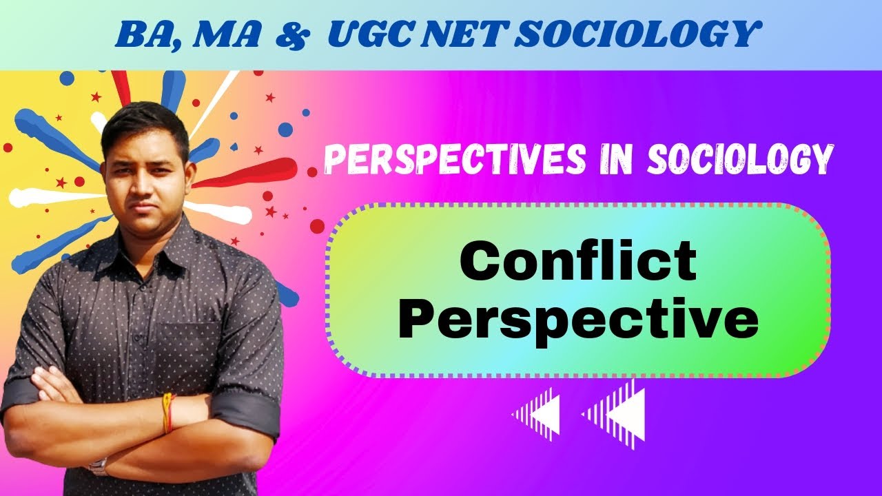 Перспектива конфликта | Перспективы в социологии | BA, MA и UGC NET Sociology