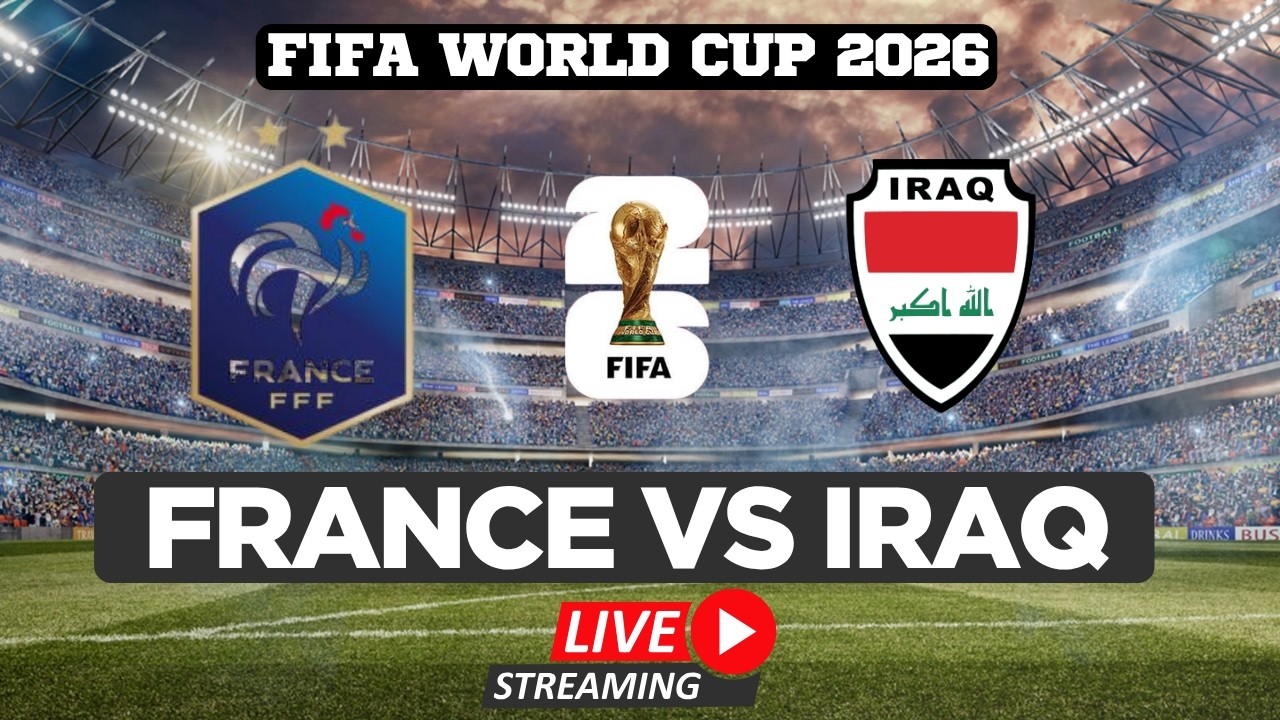 FIFA World Cup 2026 LIVE | FRANCE VS IRAQ | Watch FIFA World Cup | FIFA Full Match Live