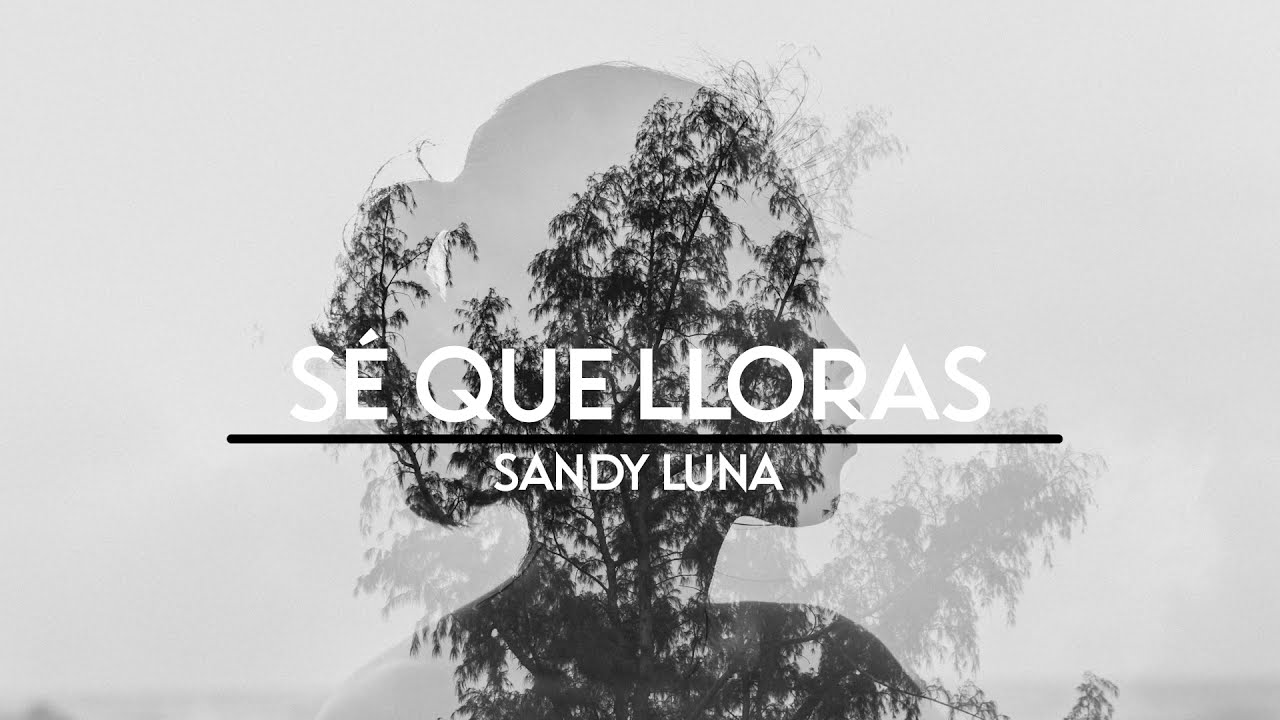 Se que lloras...