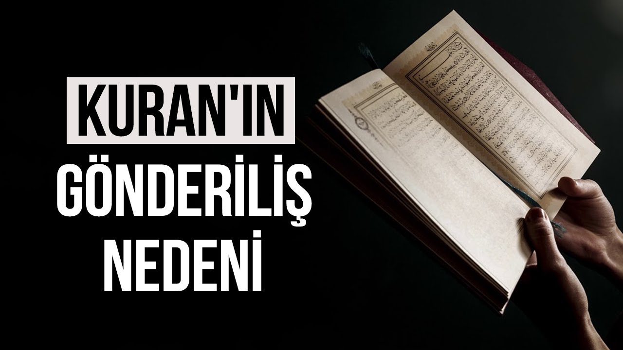 Allah Kur'an'ı Neden Gönderdi?