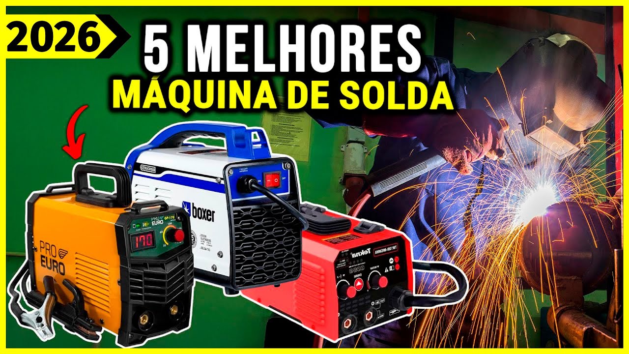 As 5 MELHORES Máquina de Solda em 2026! Tem inversora de Solda, Mig e Outras