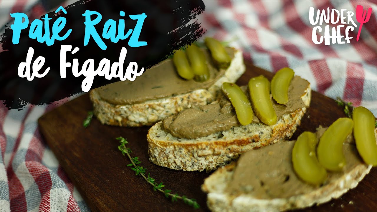 COMO FAZER PATÊ DE FÍGADO :: UNDERCHEF