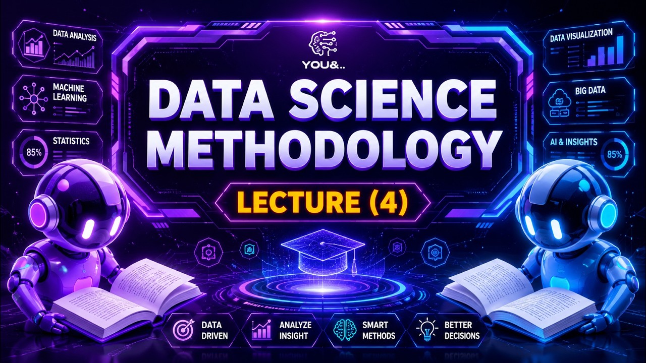 شرح Lecture (4) في مادة Data Science Methodology
