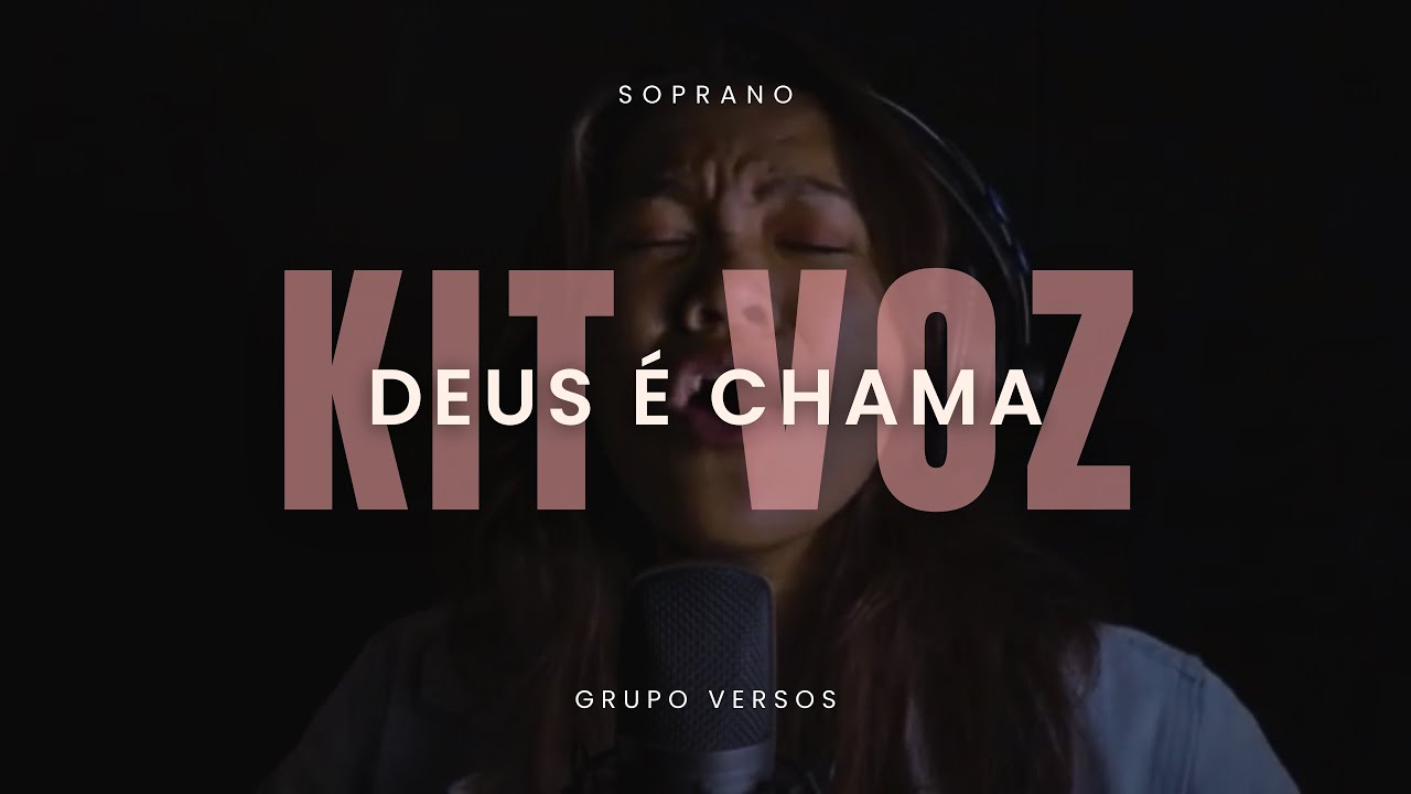Kit Voz | DEUS É CHAMA - SOPRANO | Grupo Versos