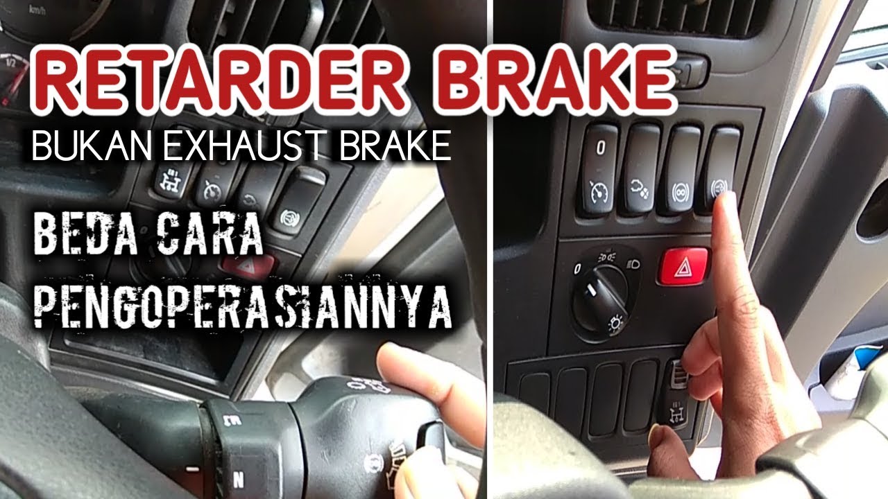 CARA PENGOPERASIAN [mengaktifkan] RETARDER BRAKE PADA SCANIA P410