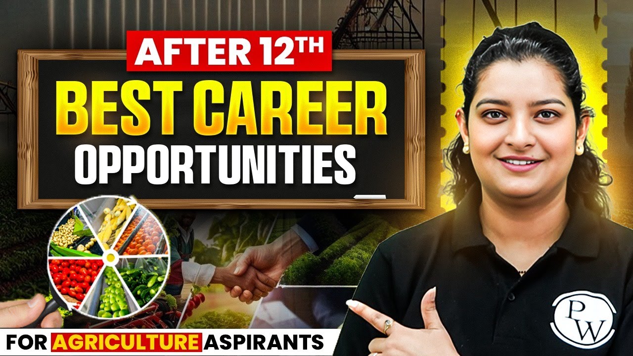 After 12th Best Career Opportunities for Agriculture Aspirants | Top Career Opportunities!