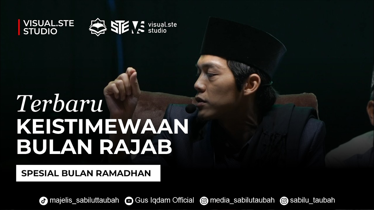 KEISTIMEWAAN BULAN RAJAB - DAWUH GUS IQDAM