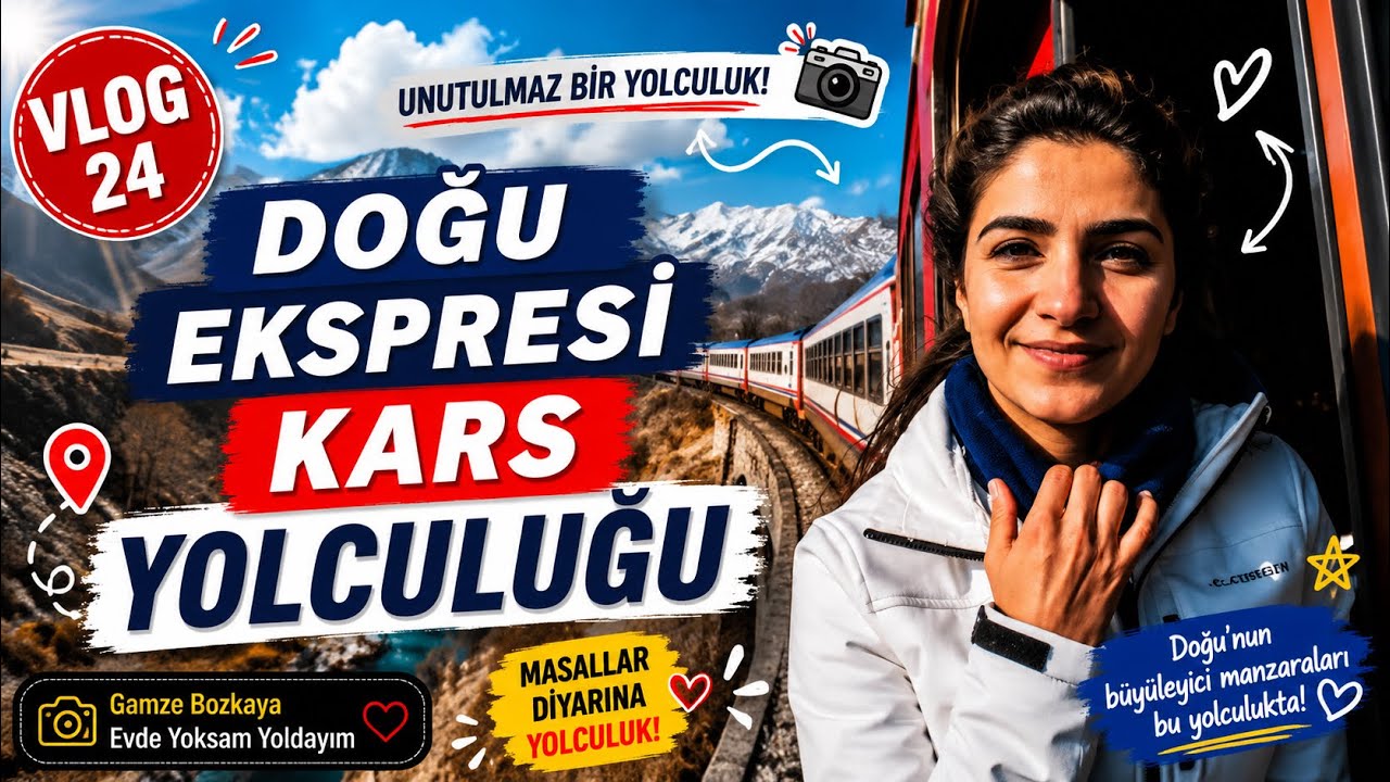 Doğu Ekspresi ile Kars Yolculuğu