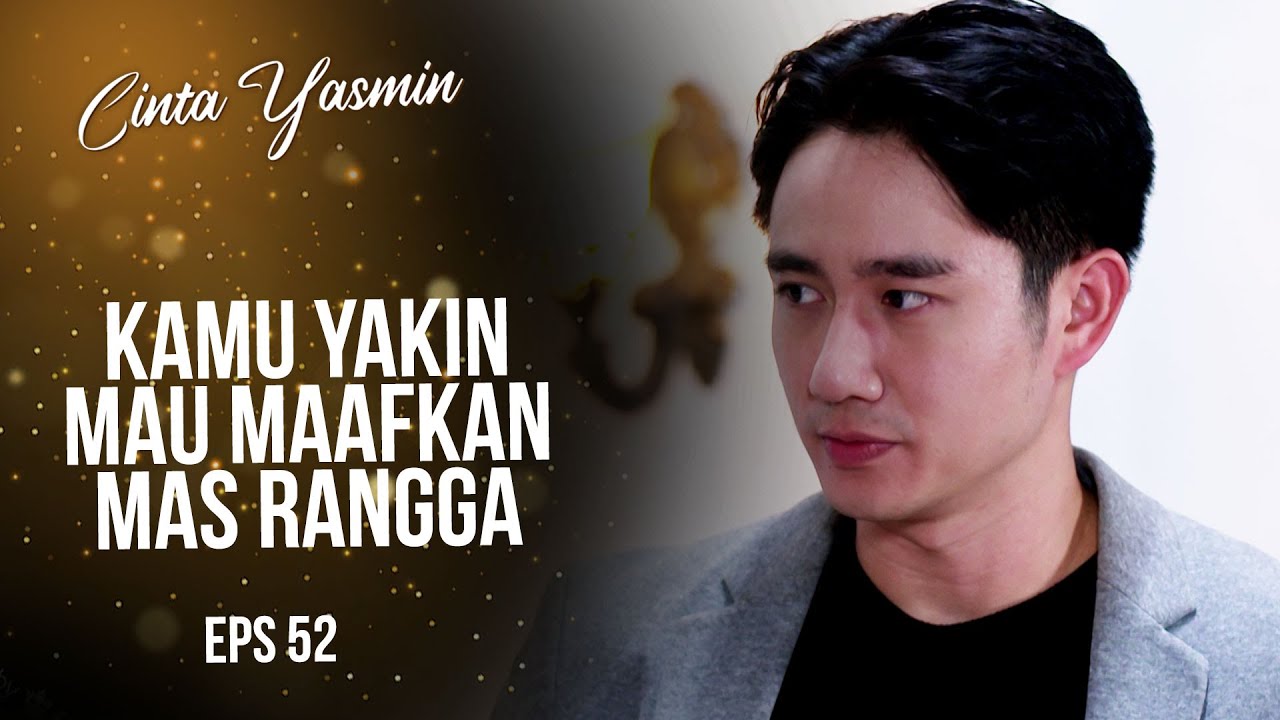 Romeo BETE Yasmin Menerima Maaf Mas Rangga | CINTA YASMIN | EPS.52 (2/7)