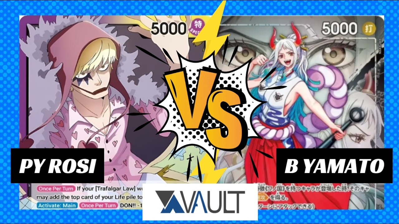 (OP16) PY Rosinante vs B Yamato - Semanal Vault (14/06/26) Round 2