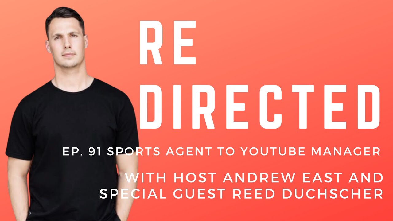 Reed Duchscher | Sports Agent to Youtube Manager