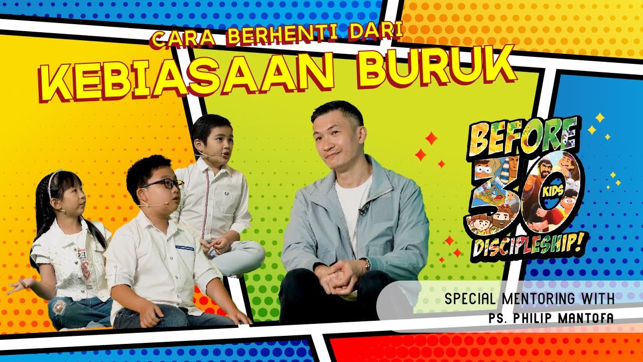 Cara Berhenti Dari Kebiasaan Buruk | BEFORE30KIDS Special | Episode 15