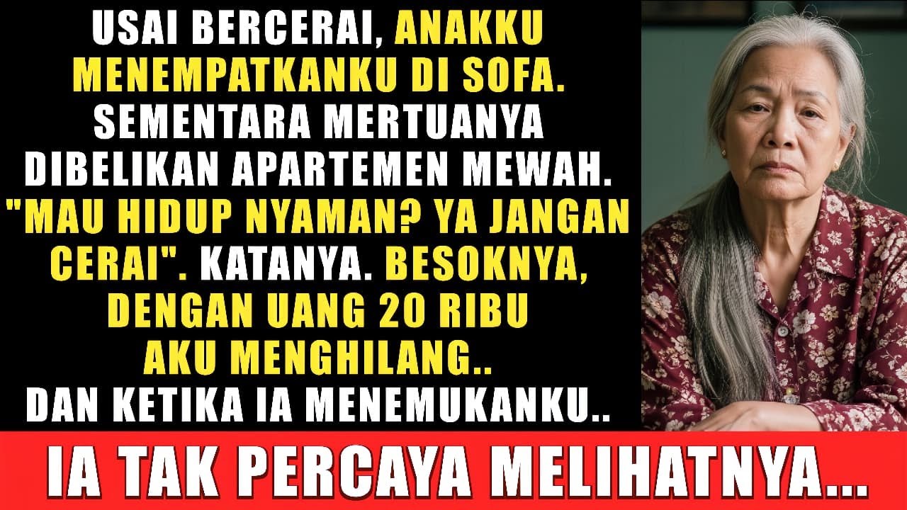 Setelah aku cerai, anakku cuma memberiku tempat di sofa dan bilang, “Mau nyaman? Ya jangan cerai.”