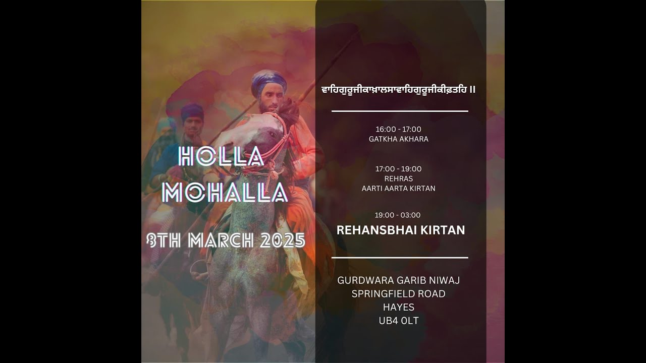 LIVE: Hola Mahalla Rainsbhai 8.3.25 | Garib Niwaj Gurdwara Hayes