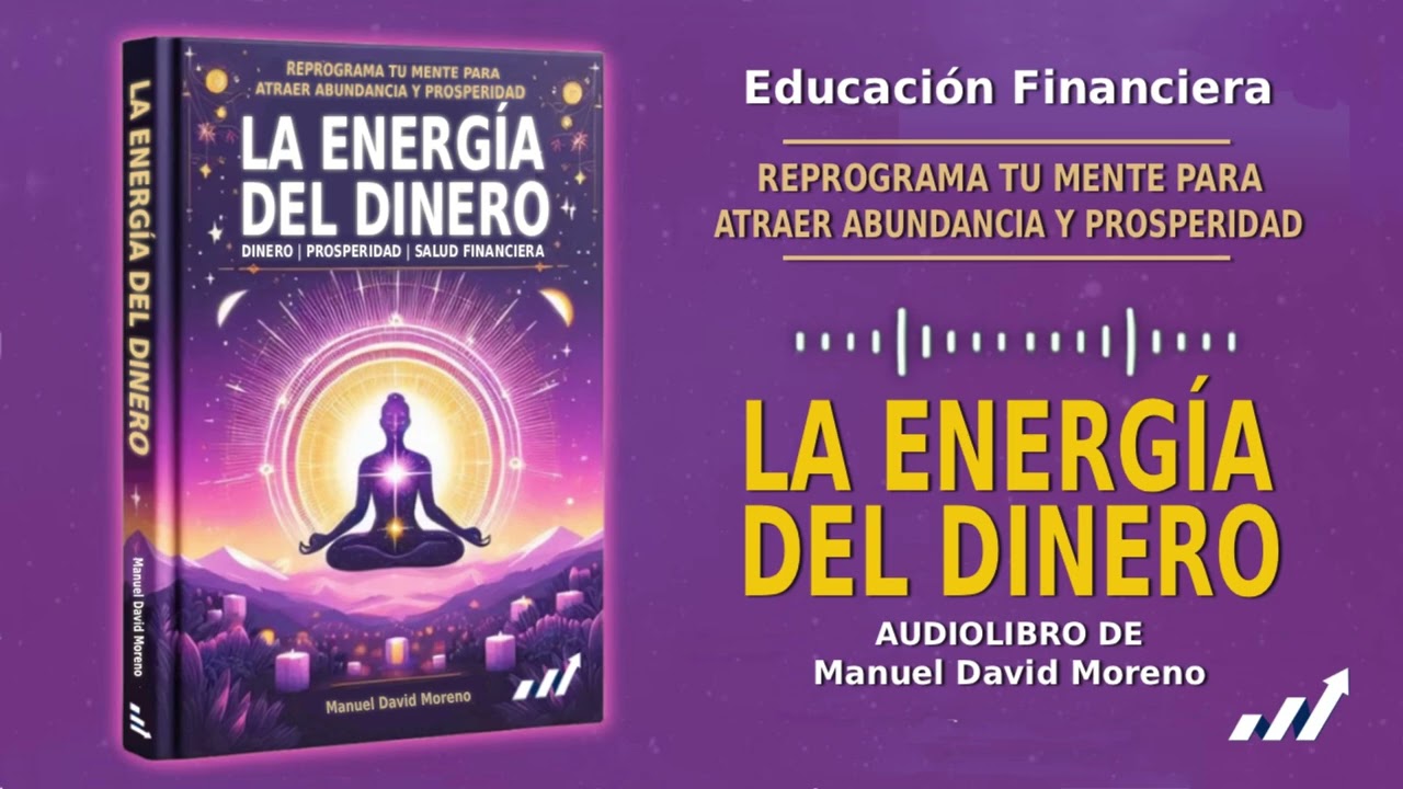 La Energía del Dinero | 🎧 Audiolibro de Educación Financiera