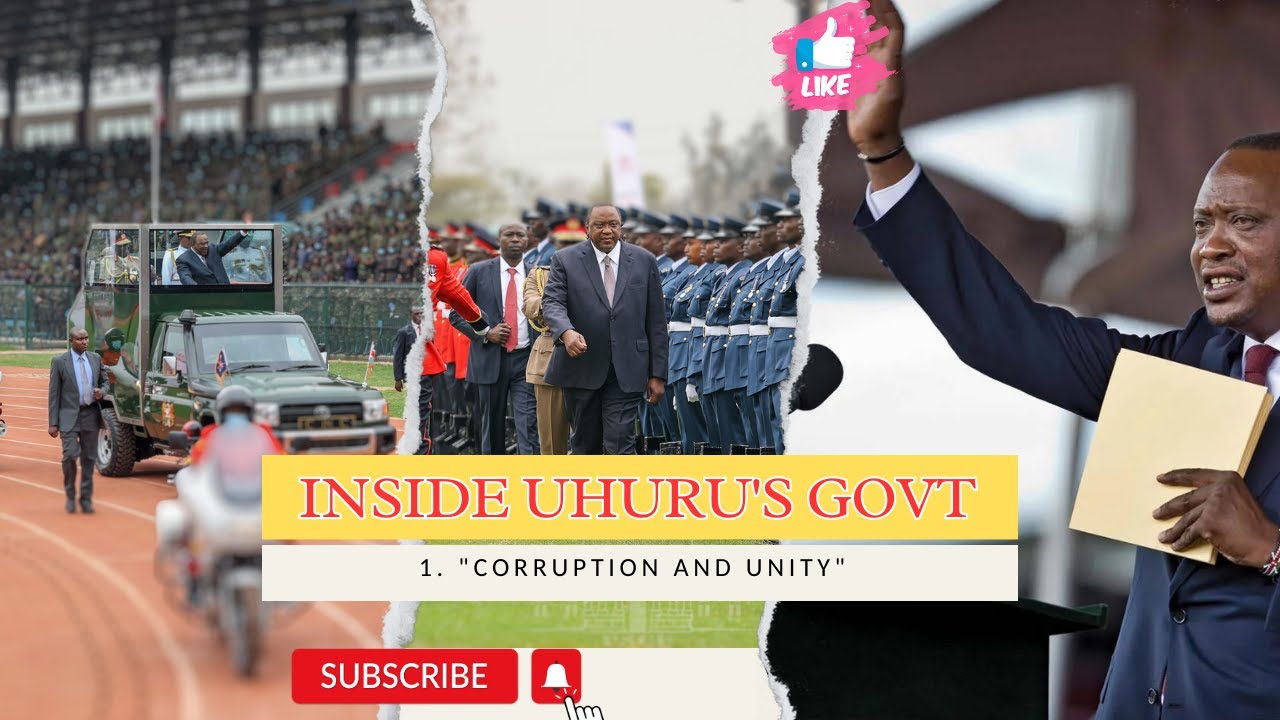 INSIDE UHURU KENYATTA'S GOVERNMENT: 