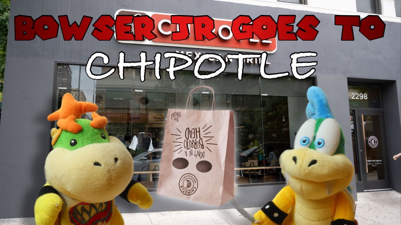 Bowser Jr Goes to Chipotle - KJH Productions