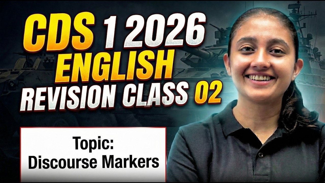 CDS 1 2026 English Revision Class | Discourse Markers for CDS | PYQs + Important Topics