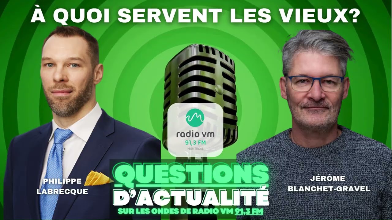 À quoi servent les vieux? Avec Réjean Bergeron