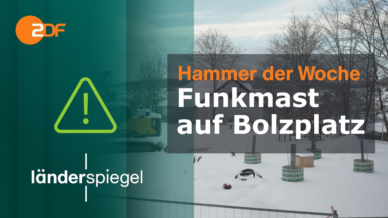 Funkmast auf Bolzplatz | Hammer der Woche vom 20.01.24 | ZDF