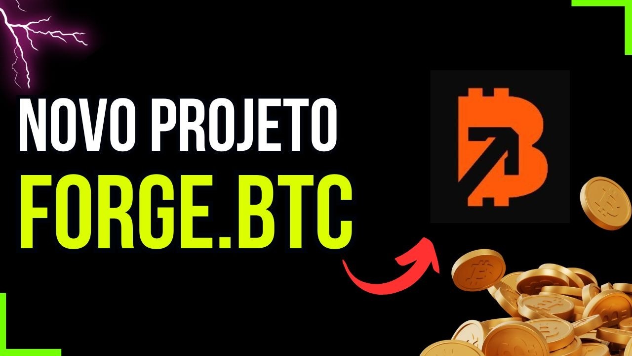 NOVO PROJETO FORGE.BTC I Análise Completa